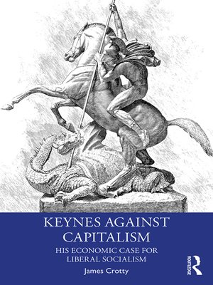 cover image of Keynes Against Capitalism